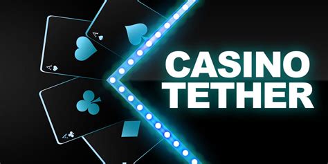 tether casino|Tether Casino .